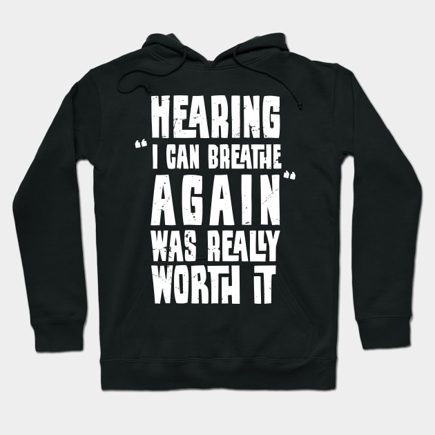 Hearing "I can breathe again" was really worth it , Proud RT, funny Respiratory therapist present Hoodie by Anodyle